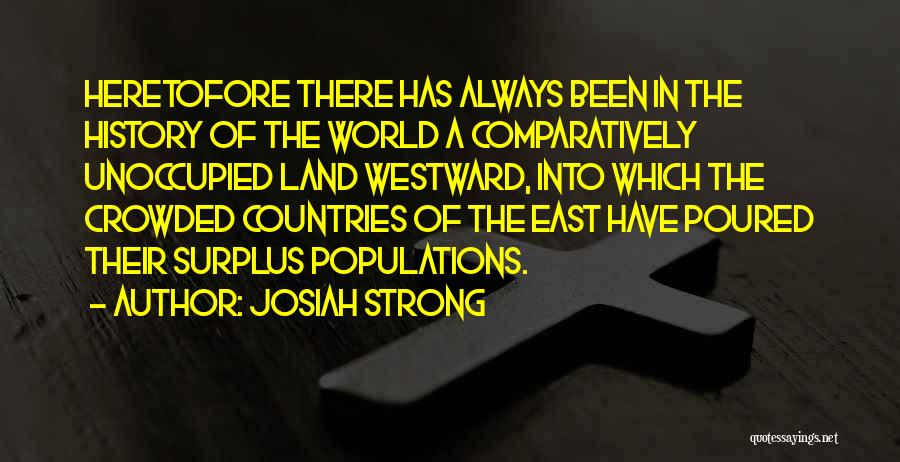 Westward Quotes By Josiah Strong