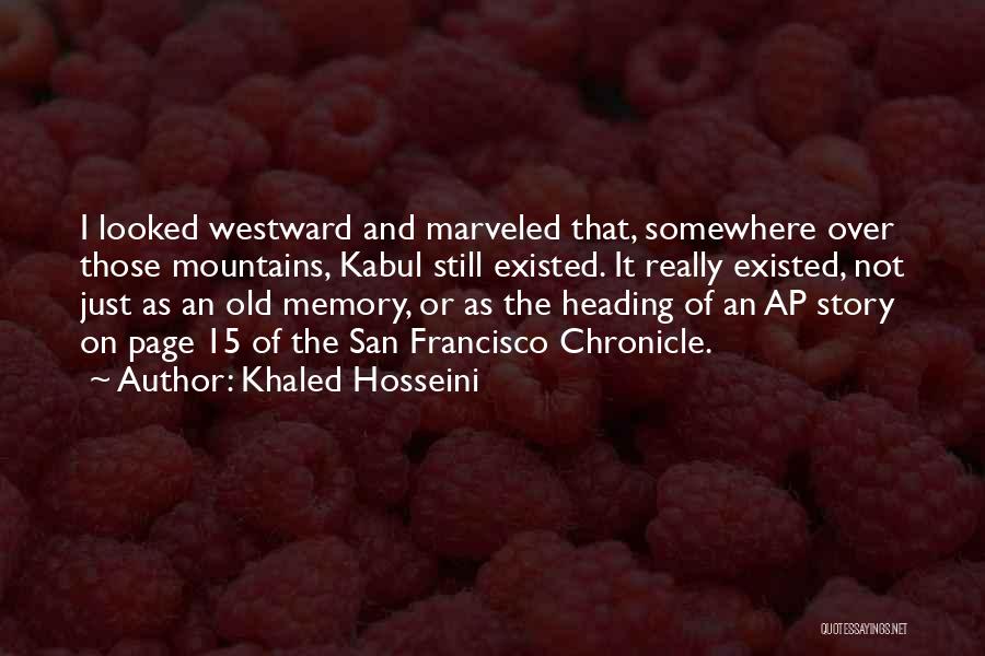 Westward Quotes By Khaled Hosseini