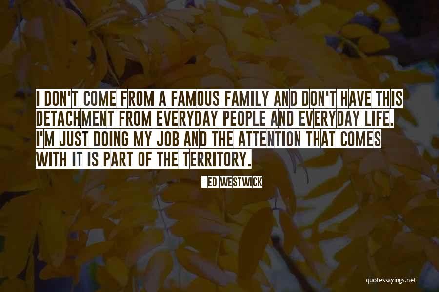 Westwick Quotes By Ed Westwick Westwick Quotes By Ed Westwick