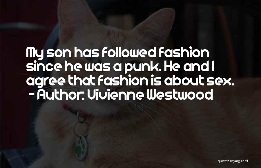 Westwood Quotes By Vivienne Westwood