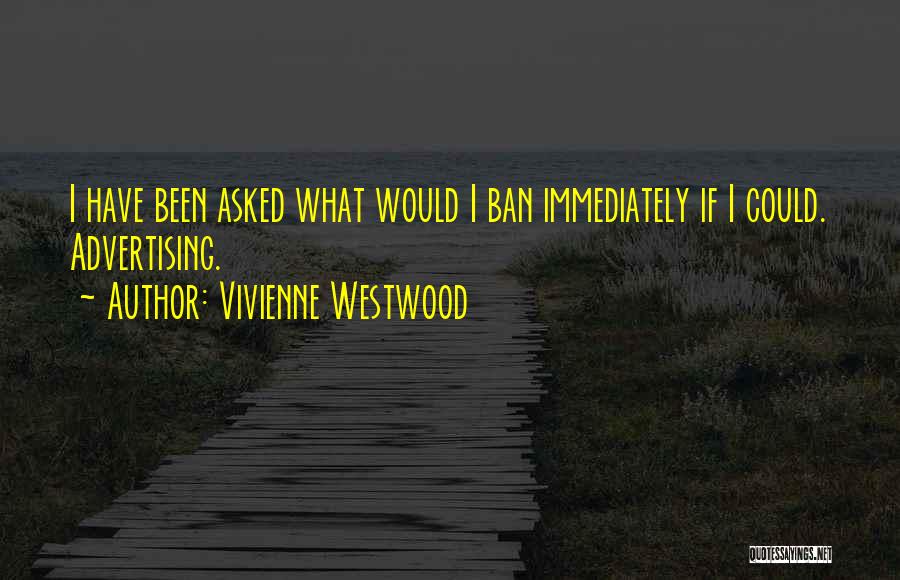 Westwood Quotes By Vivienne Westwood