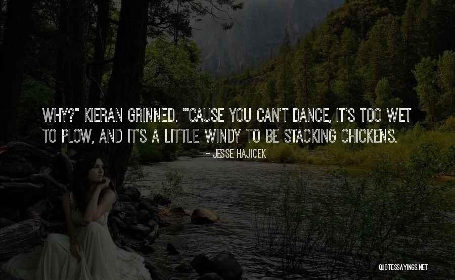 Wet And Windy Quotes By Jesse Hajicek Wet And Windy Quotes By Jesse Hajicek