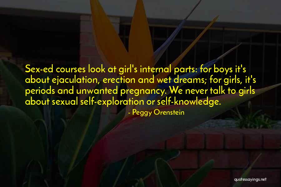 Wet Dream Quotes By Peggy Orenstein Wet Dream Quotes By Peggy Orenstein