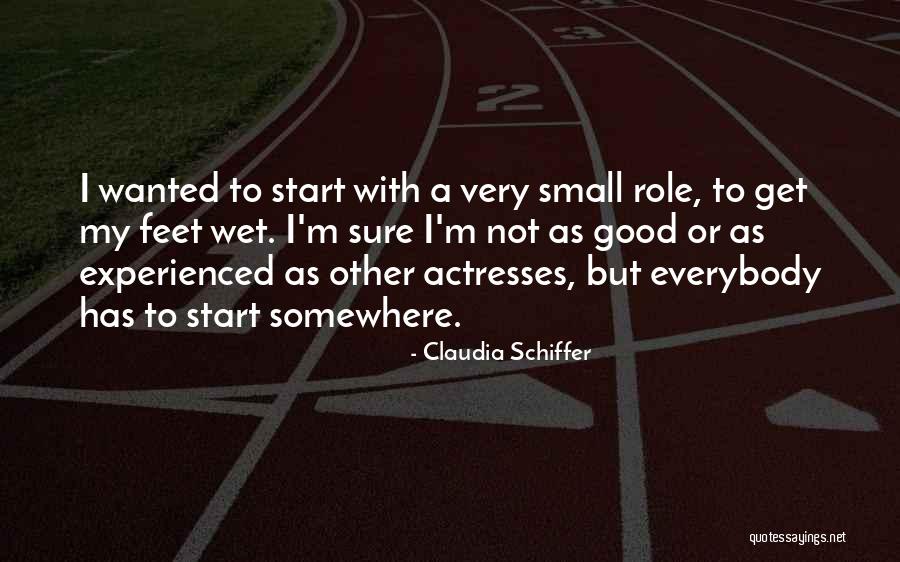 Wet Feet Quotes By Claudia Schiffer Wet Feet Quotes By Claudia Schiffer