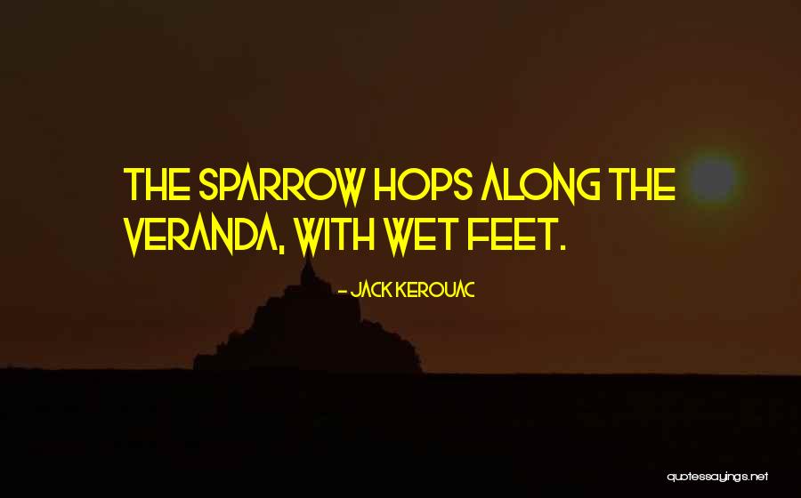 Wet Feet Quotes By Jack Kerouac