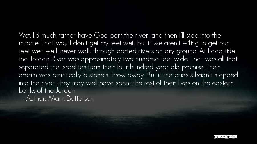 Wet Feet Quotes By Mark Batterson