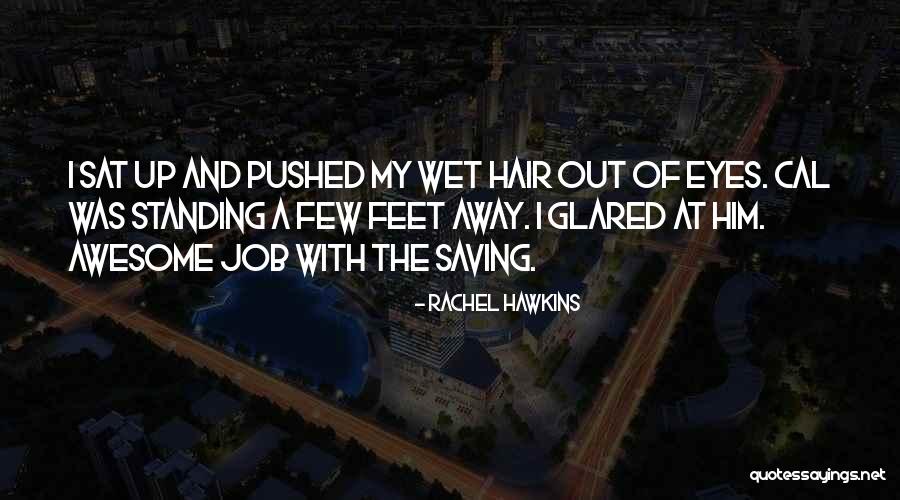 Wet Feet Quotes By Rachel Hawkins