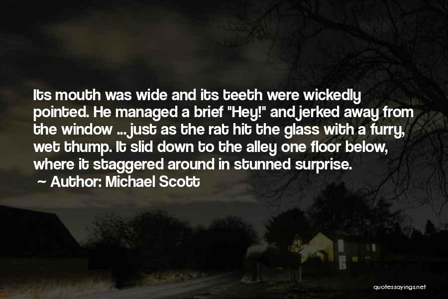 Wet Floor Quotes By Michael Scott