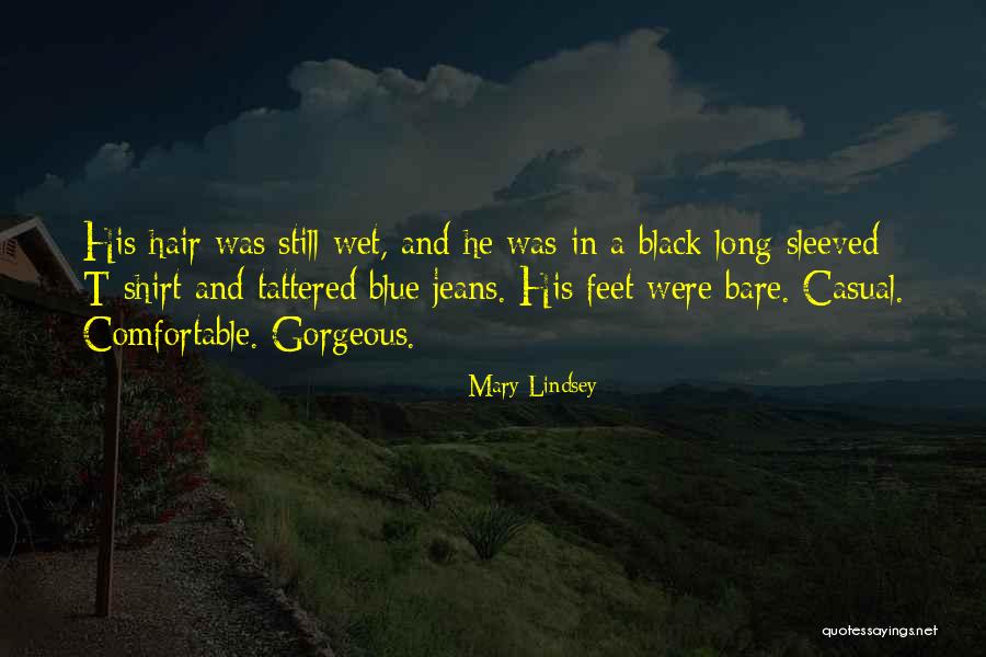 Wet Jeans Quotes By Mary Lindsey Wet Jeans Quotes By Mary Lindsey