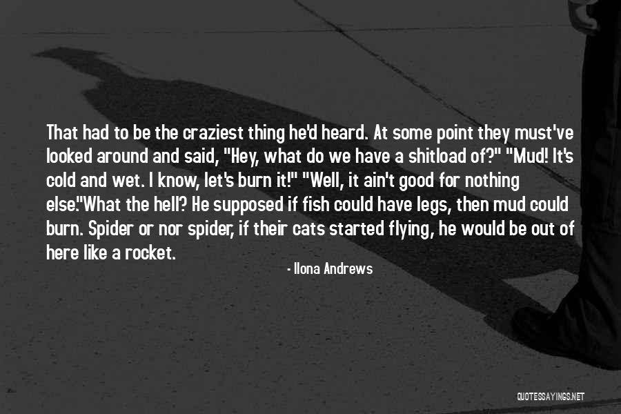 Wet Legs Quotes By Ilona Andrews Wet Legs Quotes By Ilona Andrews