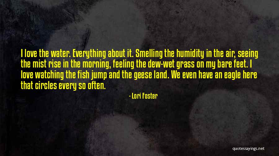 Wet Morning Quotes By Lori Foster