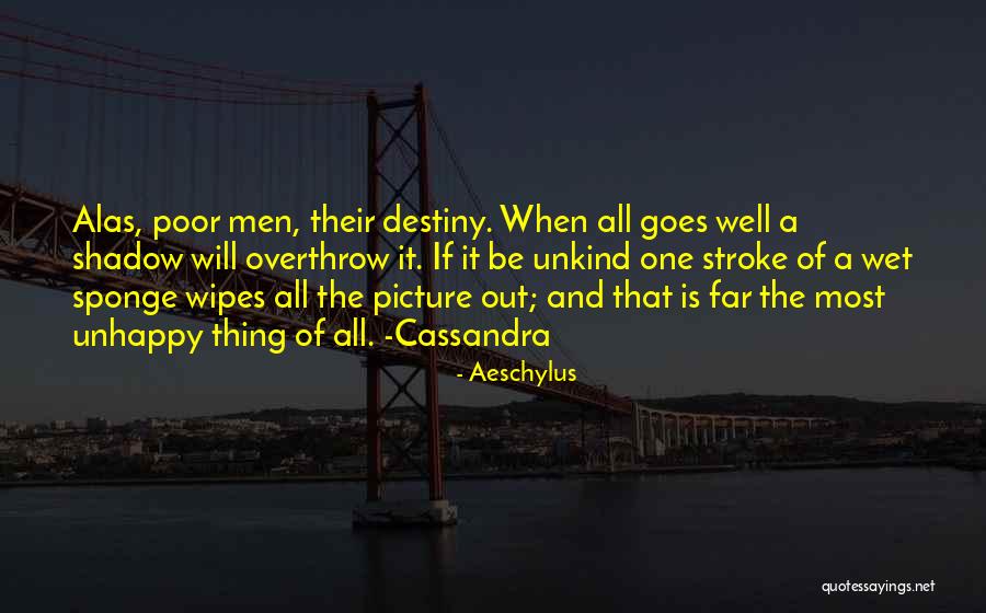 Wet Wipes Quotes By Aeschylus