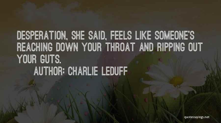 Weta Quotes By Charlie LeDuff