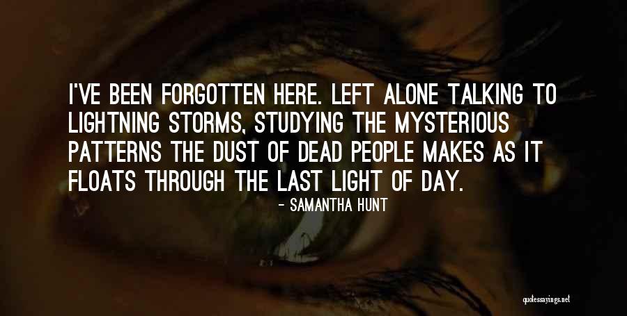 Wetering Quotes By Samantha Hunt Wetering Quotes By Samantha Hunt