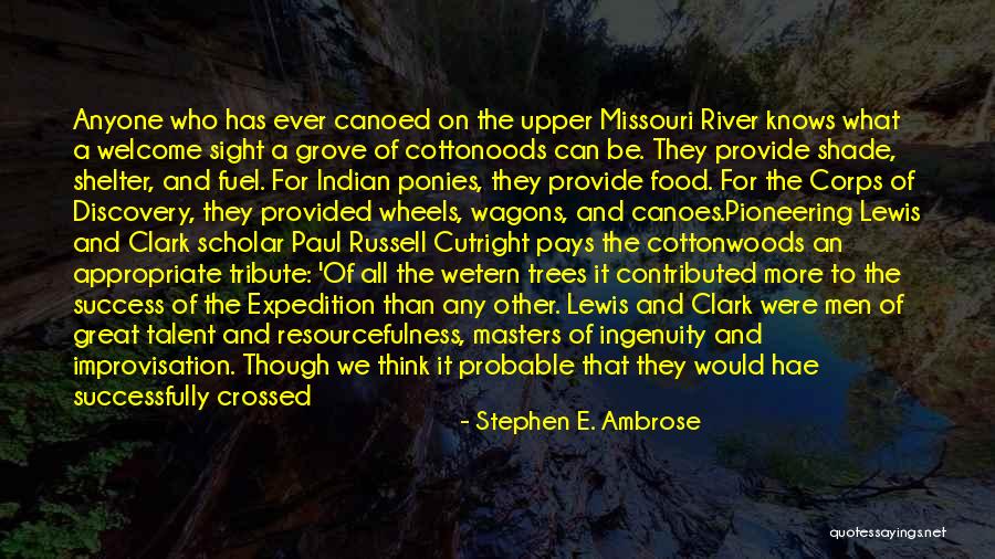 Wetern Quotes By Stephen E. Ambrose Wetern Quotes By Stephen E. Ambrose