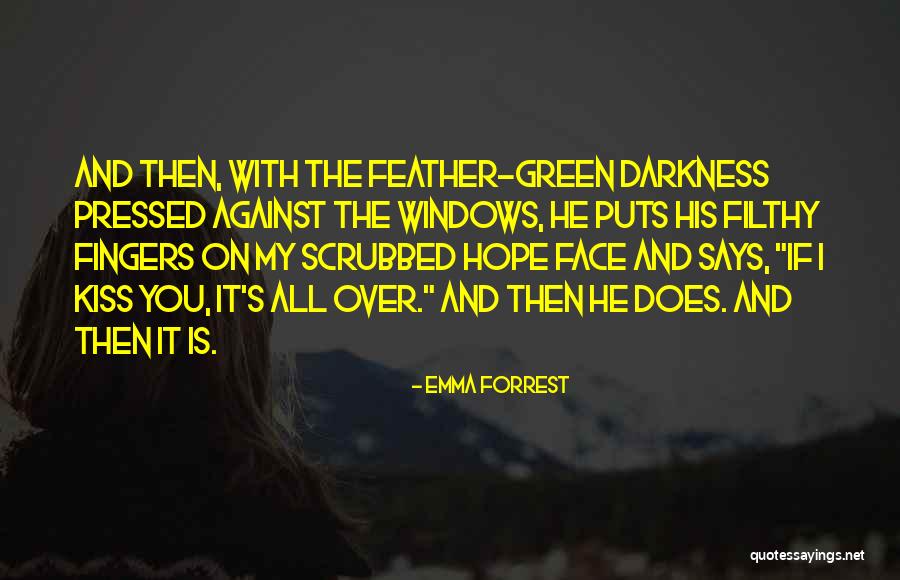 Wetherall Quotes By Emma Forrest Wetherall Quotes By Emma Forrest