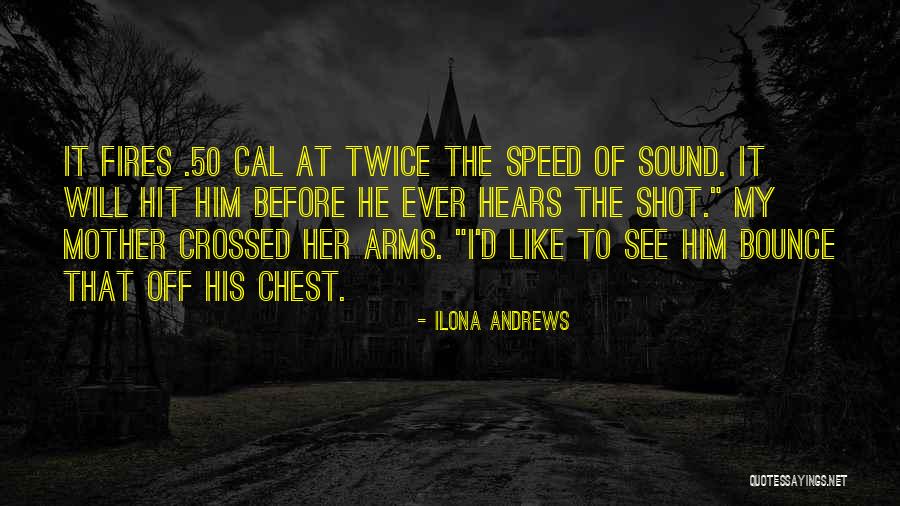 Wethington Holistic Arts Quotes By Ilona Andrews Wethington Holistic Arts Quotes By Ilona Andrews