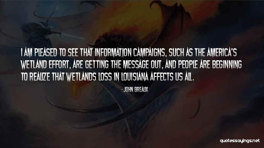 Wetlands Quotes By John Breaux