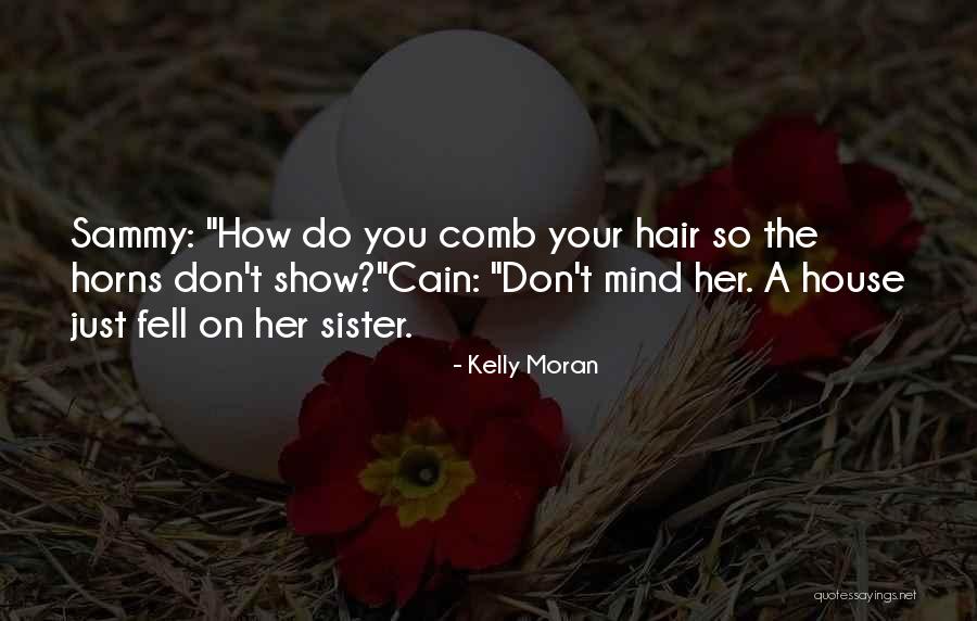 Wetness After Ovulation Quotes By Kelly Moran Wetness After Ovulation Quotes By Kelly Moran