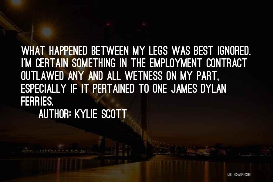 Wetness Quotes By Kylie Scott