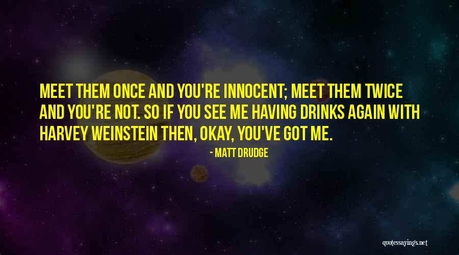 Wetting Vk Quotes By Matt Drudge Wetting Vk Quotes By Matt Drudge