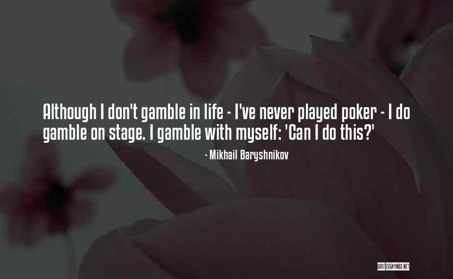 Wetting Vk Quotes By Mikhail Baryshnikov Wetting Vk Quotes By Mikhail Baryshnikov