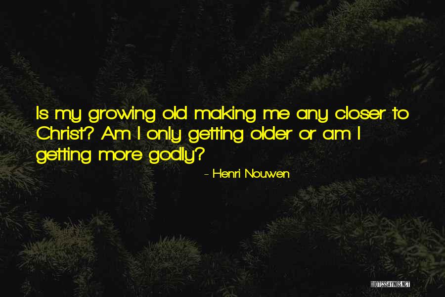 Wettingly Quotes By Henri Nouwen Wettingly Quotes By Henri Nouwen