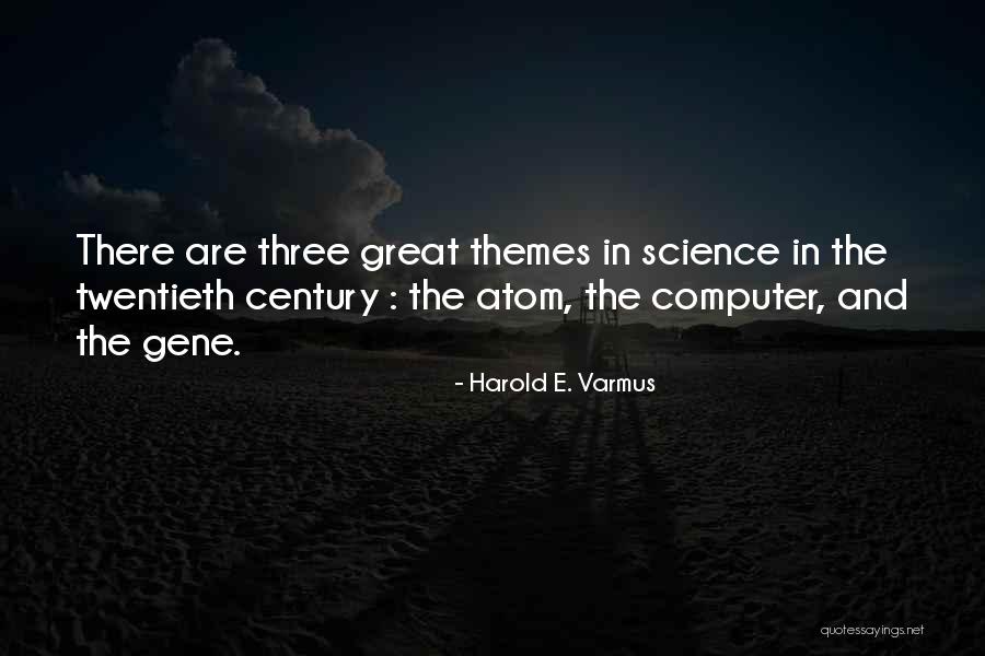 Wetty Fivio Quotes By Harold E. Varmus Wetty Fivio Quotes By Harold E. Varmus