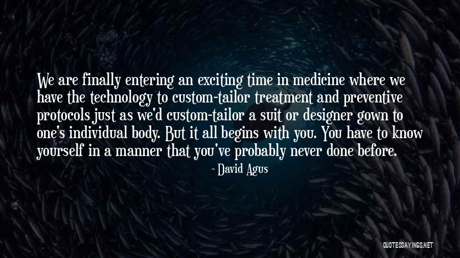 We've All Done It Quotes By David Agus We've All Done It Quotes By David Agus