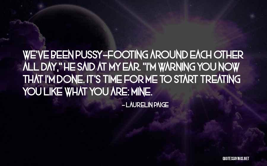 We've All Done It Quotes By Laurelin Paige We've All Done It Quotes By Laurelin Paige