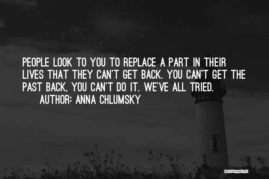 We've All Tried Quotes By Anna Chlumsky