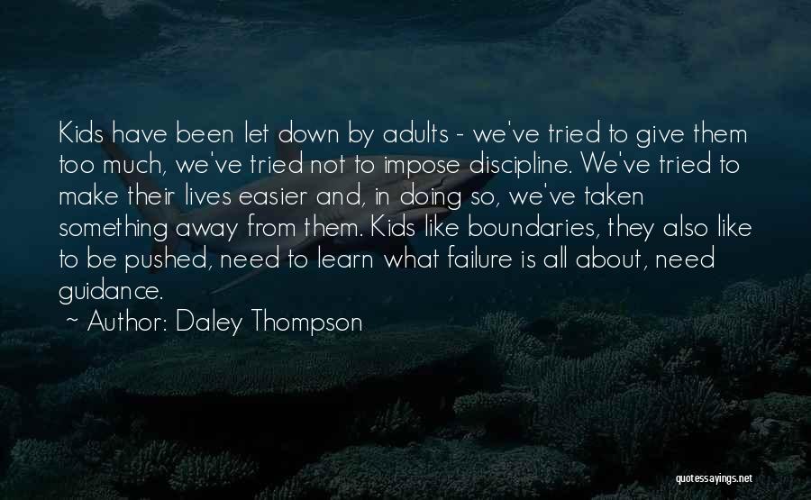 We've All Tried Quotes By Daley Thompson