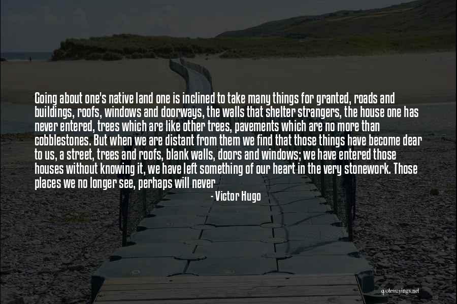 We've Become Strangers Quotes By Victor Hugo