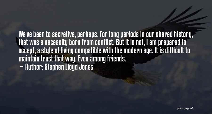 We've Been Friends For So Long Quotes By Stephen Lloyd Jones