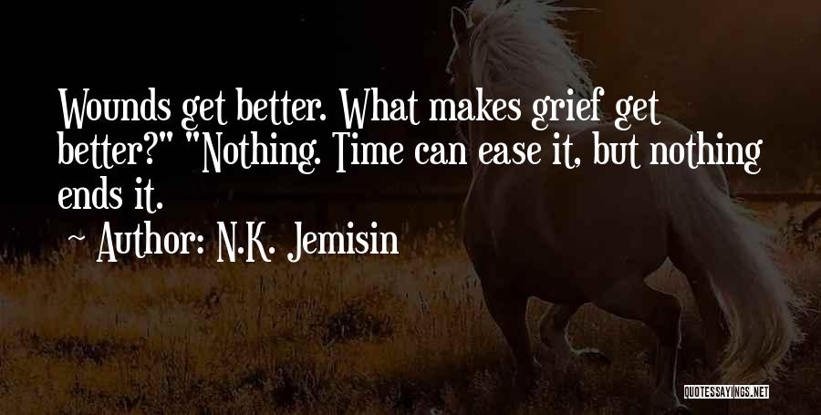 We've Been Through Alot Friendship Quotes By N.K. Jemisin