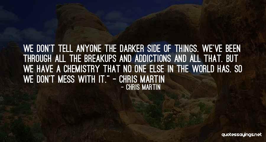 We've Been Through It All Quotes By Chris Martin We've Been Through It All Quotes By Chris Martin