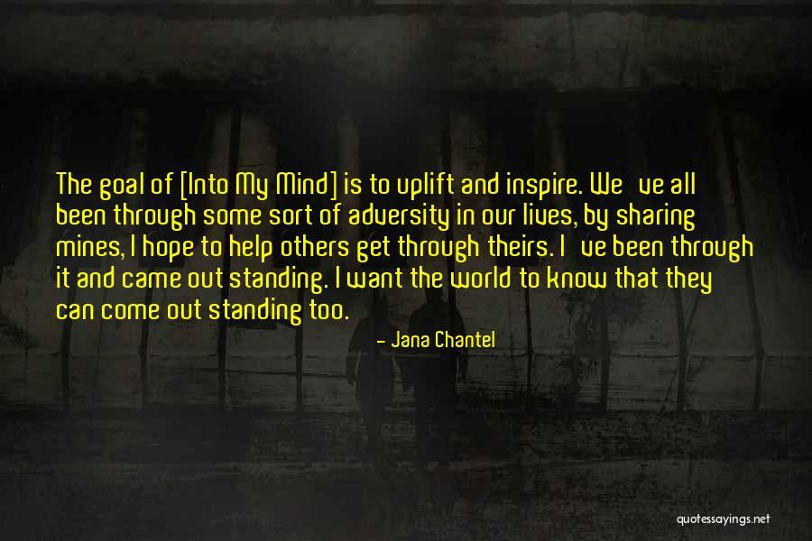 We've Been Through It All Quotes By Jana Chantel We've Been Through It All Quotes By Jana Chantel