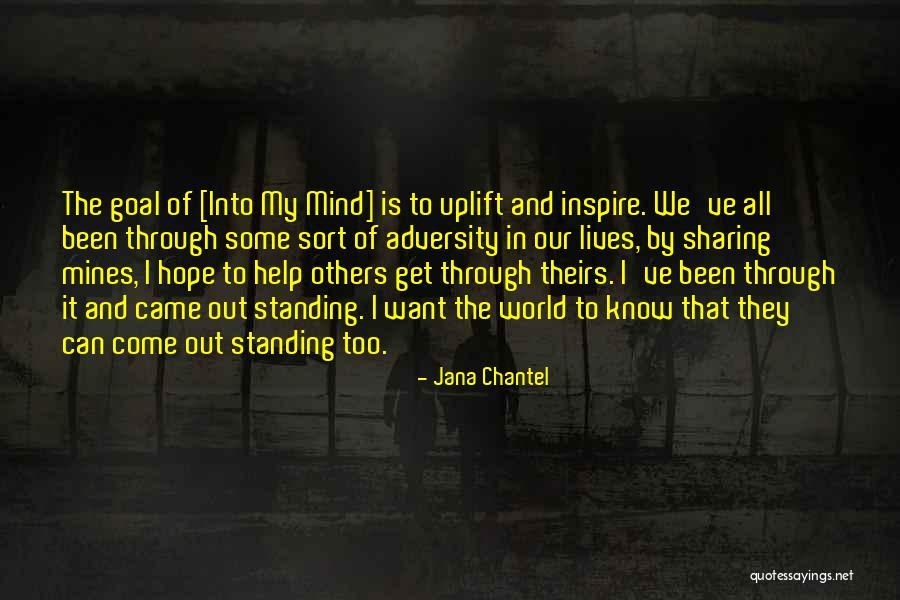 We've Been Through It All Quotes By Jana Chantel