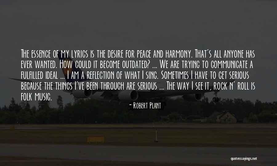 We've Been Through It All Quotes By Robert Plant