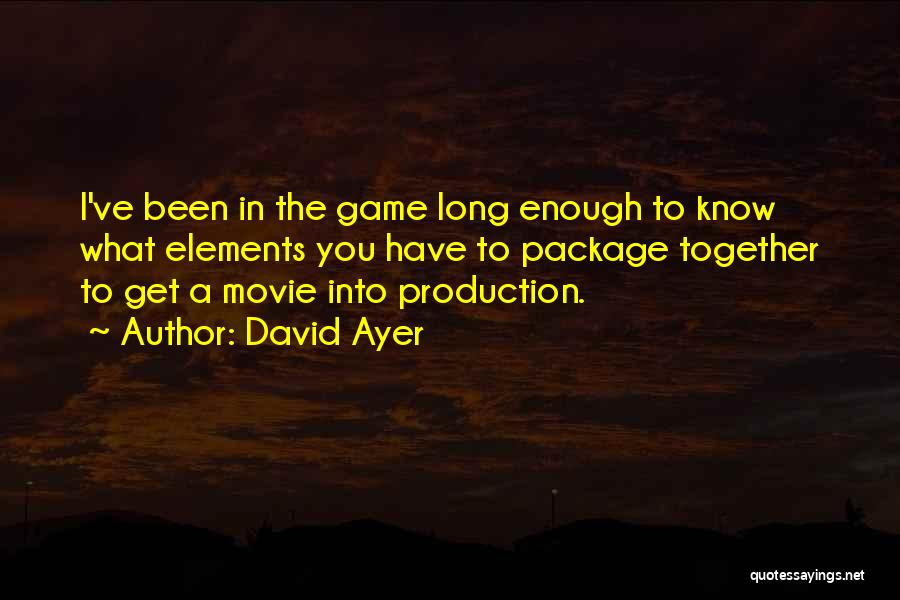 We've Been Together For So Long Quotes By David Ayer