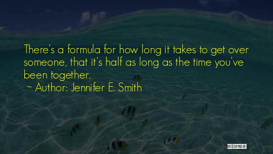 We've Been Together For So Long Quotes By Jennifer E. Smith
