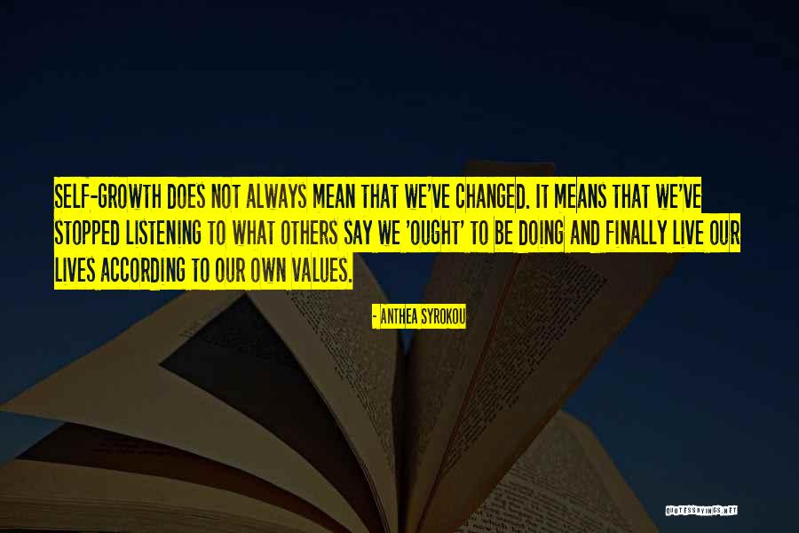 We've Changed Quotes By Anthea Syrokou We've Changed Quotes By Anthea Syrokou