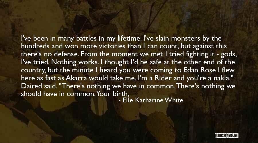 We've Changed Quotes By Elle Katharine White We've Changed Quotes By Elle Katharine White