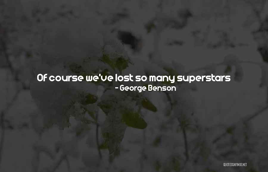 We've Changed Quotes By George Benson We've Changed Quotes By George Benson