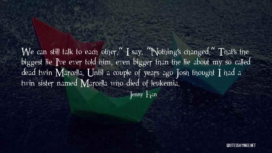 We've Changed Quotes By Jenny Han We've Changed Quotes By Jenny Han