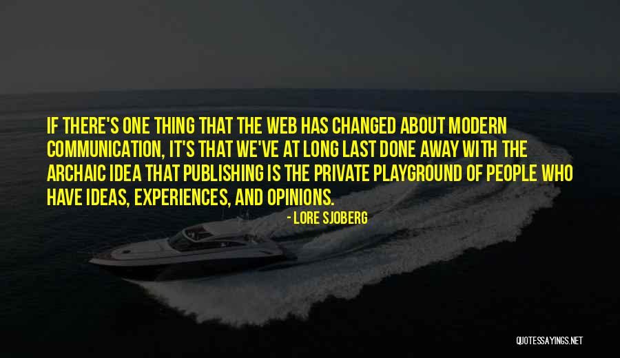 We've Changed Quotes By Lore Sjoberg We've Changed Quotes By Lore Sjoberg