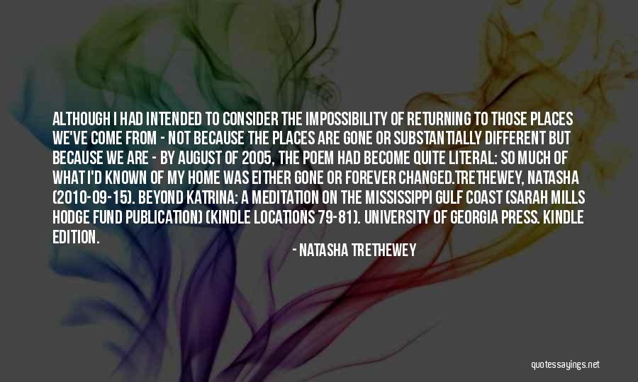 We've Changed Quotes By Natasha Trethewey We've Changed Quotes By Natasha Trethewey