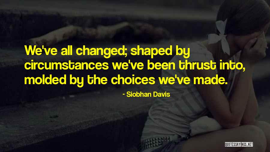 We've Changed Quotes By Siobhan Davis We've Changed Quotes By Siobhan Davis