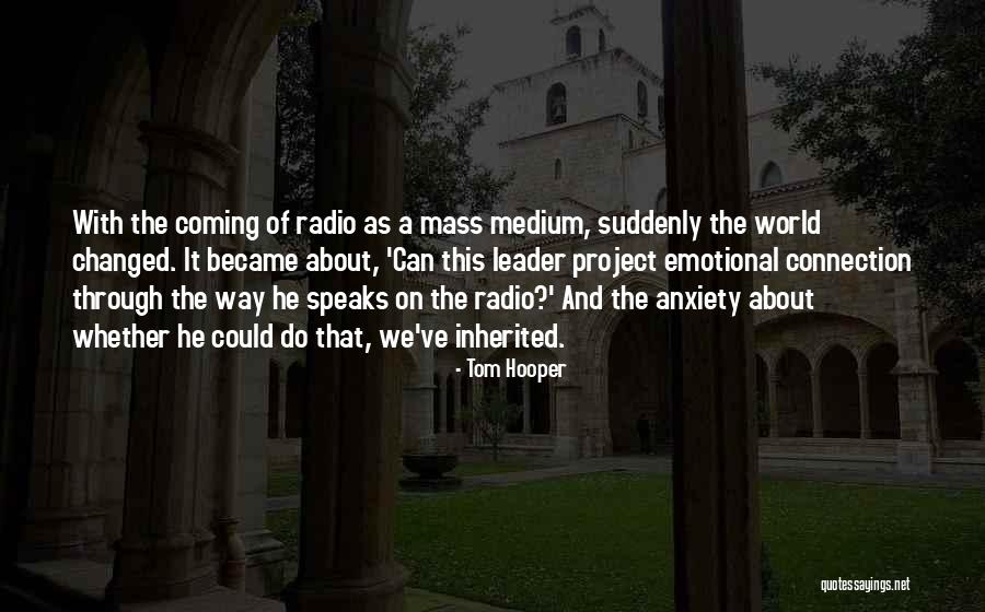 We've Changed Quotes By Tom Hooper We've Changed Quotes By Tom Hooper