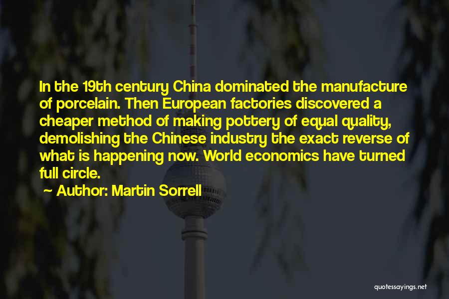 We've Come Full Circle Quotes By Martin Sorrell